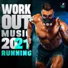 Workout Music 2021 Running album lyrics, reviews, download