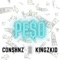 Peso (feat. KingzKid) - Conshnz lyrics