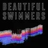 Beautiful Swimmers - Single album lyrics, reviews, download