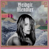 Bridgit Mendler - Atlantis (feat. Kaiydo)