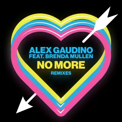 No More (feat. Brenda Mullen) [Remixes] - Single - Alex Gaudino