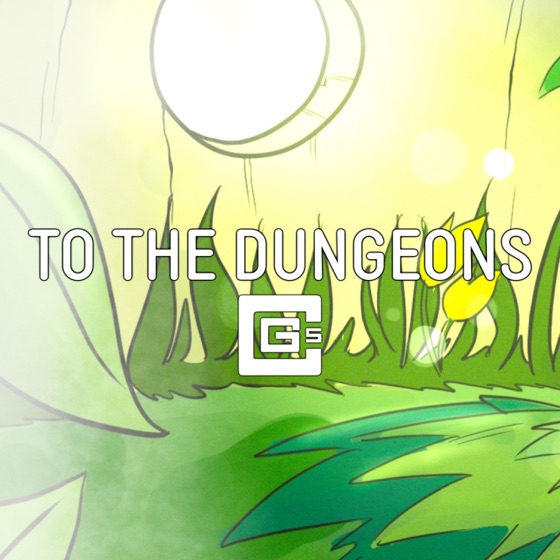 Cover artwork for To the Dungeons (feat. NateWantsToBattle)