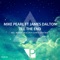Till the End (feat. James Dalton) - Mike Pearl lyrics