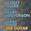 Err Guitar (with Mary Halvorson & Marc Ribot) album lyrics, reviews, download