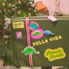 Bella Vida - Single