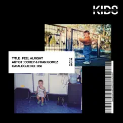 Feel Alright - Single by DDRey & Fran Gómez album reviews, ratings, credits