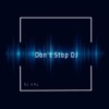 Don't Stop DJ