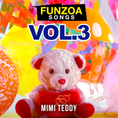 Funzoa Songs, Vol. 3 - EP - Mimi Teddy & Bojo Teddy