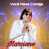 Você Mexe Comigo - Single album lyrics, reviews, download
