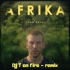 Afrika (Dj T On Fire Remix) [feat. Dj t on fire] - Single, 2020