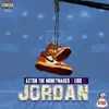 Stream & download Jordan - Single (feat. Liro 100) - Single