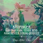 Badfinger, Ian Anderson & Terry Reid - Day After Day (feat. Manchester String Quartet)