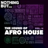 Nothing But... The Sound of Afro House, Vol. 11, 2020