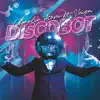 Discobot (feat. Veiga) - Single album lyrics, reviews, download
