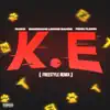 K.E. (Freestyle Remix) [feat. Rucci, BandGang Lonnie Bands & Fenix Flexin] - Single album lyrics, reviews, download