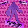 Commando (feat. Chunga & Keyboard Kid) - Single album lyrics, reviews, download