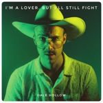 Dale Hollow - I'm a Lover, but I'll Still Fight