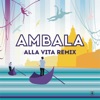 Alla Vita (Remixes) [feat. Elisabetta Fadini] - Single