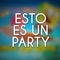 Esto Es Un Party - DJ Fabio lyrics