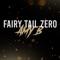 Fairy Tail Zero Opening - Amy B lyrics