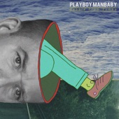Playboy Manbaby - Car on Fire