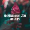 Ice Cream (feat. J Stone) - Single album lyrics, reviews, download