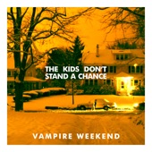 Vampire Weekend - The Kids Don’t Stand A Chance (Chromeo Remix)