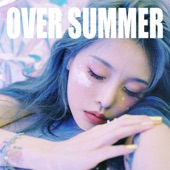 OVER SUMMER (feat. HAN YO HAN) artwork