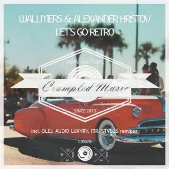 Let's Go Retro (Olej Remix) by Alexander Hristov & Wallmers song reviws