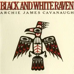 Black and White Raven by Archie James Cavanaugh album reviews, ratings, credits