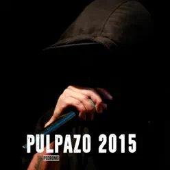 Pulpazo 2015 - Single - Pedro Mo Pulpazo 2015 - Single - Pedro Mo