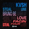 Steal Your Love (feat. Fagin) - Single