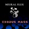 Exodus Mass - Neural Flux lyrics