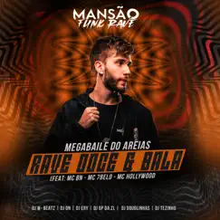 Rave Doce & Bala (feat. MC BN, Mc 7 Belo, MC Hollywood, DJ Tezinho, DJ Ery, DJ DN, GP DA ZL, DJ Douglinhas, JC NO BEAT, Dj W-Beatz & MANSÃO FUNK RAVE) [Mansão Funk Rave] - Single by Megabaile do Areias album reviews, ratings, credits