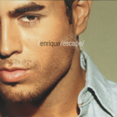 Escape (Bonus Track Version) - Enrique Iglesias