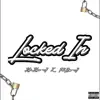 Locked In (feat. Fat Boy J) - Single album lyrics, reviews, download