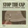 Stop the Cap (feat. Lord Script & Samz-ae) - Single album lyrics, reviews, download