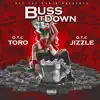 Buss It Down (feat. Otc Jizzle) - Single album lyrics, reviews, download