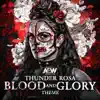 Stream & download Blood and Glory (Thunder Rosa a.E.W. Theme)