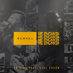 Me Encanta (En Vivo) [feat. Kike Pavón] - Single - Nemuel