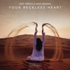 Your Reckless Heart - Single, 2019