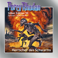 William Voltz, Clark Darlton, Ernst Vlcek, H. G. Francis & H. G. Ewers - Herrscher des Schwarms: Perry Rhodan Silber Edition 59. Der 8. Zyklus. Der Schwarm artwork