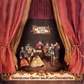 Barcelona Gipsy balKan Orchestra - Sedi Donka – Joc Mare