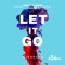 Let It Go - Mike V lyrics