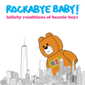 Lullaby Renditions of Beastie Boys - Rockabye Baby!