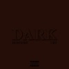 Dark - Single