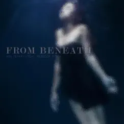 From Beneath (feat. Rebecca Ryan) - Single by Ash Tu-Kay album reviews, ratings, credits