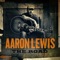 Anywhere but Here - Aaron Lewis lyrics
