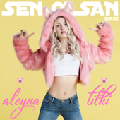 Sen Olsan Bari - Aleyna Tilki