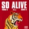 So Alive (feat. Asher D) - Young O lyrics